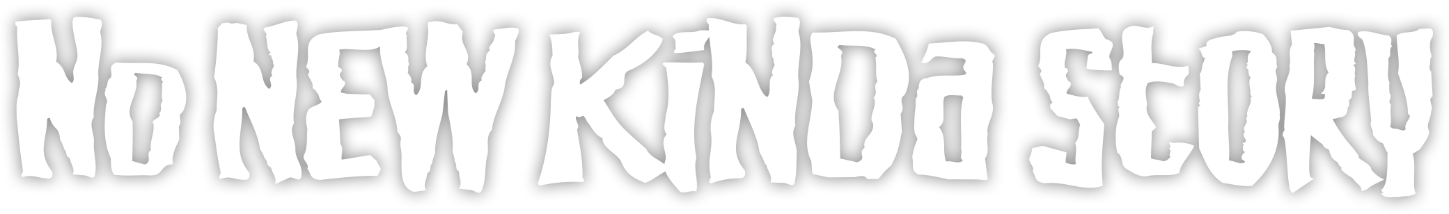 No New Kinda Story