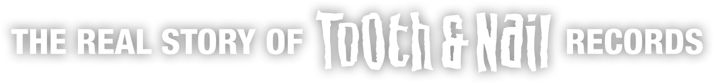 The Real Story of Tooth & Nail Records